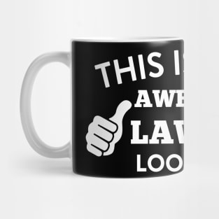 This is What Awesome Lawyer Looks Like Mug